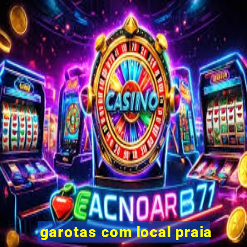 garotas com local praia